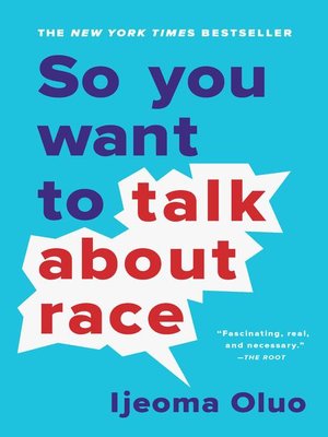 cover image of So You Want to Talk About Race